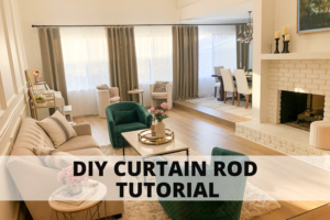 DIY Curtain Rod Tutorial